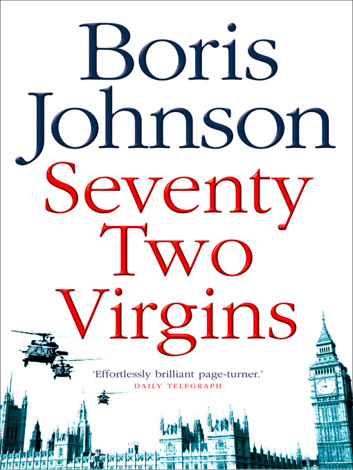 Title details for Seventy-Two Virgins by Boris Johnson - Available